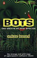 Bots: The Origin of New Species 0140275665 Book Cover