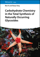 Carbohydrate Chemistry in the Total Synthesis of Naturally Occurring Glycosides 3527345191 Book Cover