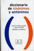 Diccionario de sinonimos y antonimos/ Dictionary of Sinomims and Antonyms 8467021187 Book Cover