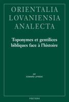 Toponymes Et Gentilices Bibliques Face a l'Histoire 9042935383 Book Cover