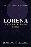 Lorena l’Empire de l’Etoile Brisée (French Edition) B0H8VZ8STK Book Cover