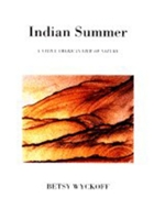 Indian Summer: A Native American View of Nature 1886449058 Book Cover
