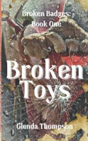Broken Toys: A Broken Badges Novel 1963680081 Book Cover