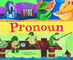 If You Were a Pronoun (Word Fun) 1404826394 Book Cover