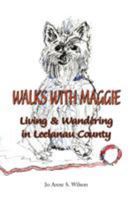 Walks with Maggie: Living & Wandering in Leelanau County 1412019818 Book Cover