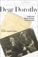 Dear Dorothy: Letters from Nicolas Slonimsky to Dorothy Adlow 1580463959 Book Cover