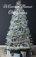 A Carson Manor Christmas 1540780880 Book Cover