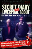 Secret Diary of a Liverpool Scout 1906802009 Book Cover