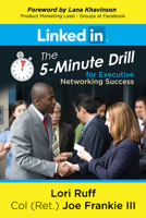 LinkedIn: The 5-Minute Drill for Executive Networking Success 1642794546 Book Cover
