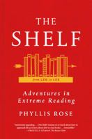 The Shelf: From LEQ to LES: Adventures in Extreme Reading 0374535361 Book Cover