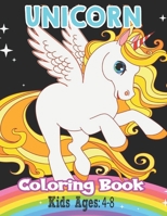 Unicorn Coloring Book Kids Ages:4-8: Unicorns Coloring Book For Toddlers! B08RRGMW1J Book Cover