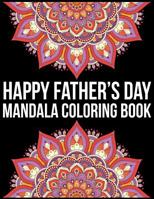 Happy Father's Day Mandala Coloring Book: Father's Day gift for dad, papa, 1099263409 Book Cover