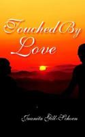 Touched By Love 1425910416 Book Cover