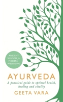 Ayurveda: Ancient wisdom for modern wellbeing 1409177939 Book Cover