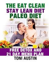 The Eat Clean Stay Lean Paleo Diet 1537231871 Book Cover