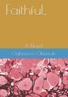 Faithful,: A Novel (Light & Life) 1655857991 Book Cover