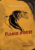 Plague Riders 0761383301 Book Cover