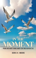 In the Moment B0FHK733KD Book Cover