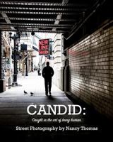 Candid: Captured in the art of being human: Street Photography 1366826485 Book Cover