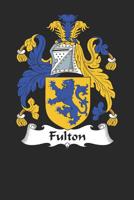 Fulton: Fulton Coat of Arms and Family Crest Notebook Journal (6 x 9 - 100 pages) 1673635709 Book Cover
