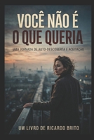 VOCÊ NÃO É O QUE QUERIA: Você é o Que Sobreviveu: como parar de se definir pelo que não conquistou e reconhecer a força que você construiu em silêncio (Portuguese Edition) B0GSMQ3LX9 Book Cover
