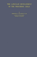 The Language Development of the Preschool Child (University of Minnesota. The Institute of Child Welfare. Monograph Series No. 4--4) 0837158966 Book Cover