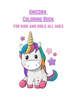Unicorn Coloring Book: for kids and girls all ages B08R4FTY38 Book Cover