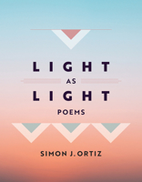 Light As Light: Poems (Volume 93) 0816550255 Book Cover