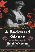 A Backward Glance: An Autobiography 0684847558 Book Cover