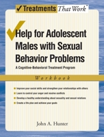 Help for Adolescent Males with Sexual Behavior Problems: A Cognitive-Behavioral Treatment Program, Workbook 0195329503 Book Cover