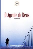 O Agente de Deus (Série: Temas polêmicos) (Portuguese Edition) B086Y3S9BY Book Cover
