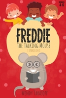 Freddie, the Talking Mouse Series: Stories 4 to 6 1067510362 Book Cover