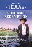 A Fortune's Redemption (The Fortunes of Texas: Secrets of Fortune's Gold Ranch, 2) 1335996796 Book Cover