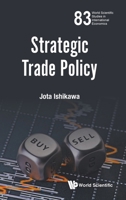 Strategic Trade Policy 9819805910 Book Cover
