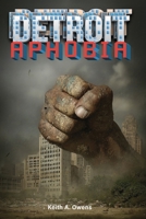Detroitaphobia B0GSVNBTHB Book Cover