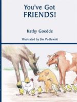 You've Got Friends! 1438900252 Book Cover