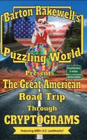 Barton Rakewell's Puzzling World Presents The Great American Road Trip Through Cryptograms 1964116058 Book Cover