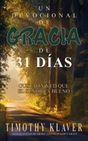 Un Devocional de Gracia de 31 Días: Gustad y Ved que el Señor es Bueno (Spanish Edition) B0H3SYLQQ2 Book Cover