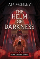 The Helm of Darkness 1732093733 Book Cover