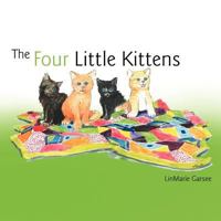 The Four Little Kittens 1468551353 Book Cover