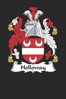 Holloway: Holloway Coat of Arms and Family Crest Notebook Journal (6 x 9 - 100 pages) 1081352078 Book Cover