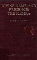 Divine Name and Presence: The Memra (Publications of the Oxford Centre for Postgraduate Hebrew Studies) 0865980675 Book Cover