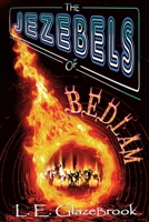 The JEZEBELS of BEDLAM 0648710912 Book Cover