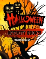 Halloween Activity Books for Kids Ages 4-8: A Scary Fun Workbook For Happy Halloween Learning, Costume Party Coloring, Word Search! B08JZRXWJ1 Book Cover