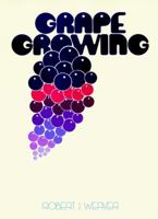 Grape Growing 0471923249 Book Cover