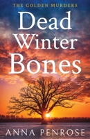 Dead Winter Bones 1913628108 Book Cover