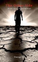 The Other Side: An Epic Journey Beyond the Known B0FQMWXN6J Book Cover