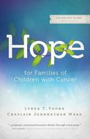 Hope for Families of Children with Cancer 0891122893 Book Cover