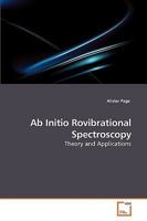 Ab Initio Rovibrational Spectroscopy: Theory and Applications 3639205189 Book Cover