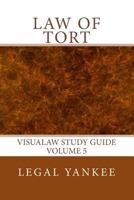 Law of Tort: Outlines, Diagrams, and Study Aids (VisuaLaw Study Guide) 1500929719 Book Cover